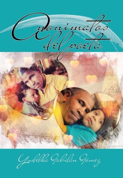 Cover for Yudelka Gabilan Gomez · Anonimatos Del Poeta (Gebundenes Buch) (2015)