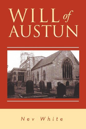 Will of Austun - Nev White - Books - Xlibris, Corp. - 9781469182490 - March 14, 2012