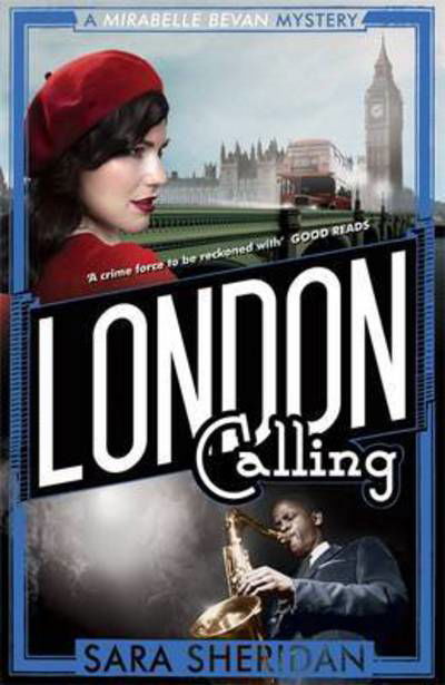 London Calling - Mirabelle Bevan - Sara Sheridan - Livros - Little, Brown Book Group - 9781472122490 - 3 de março de 2016