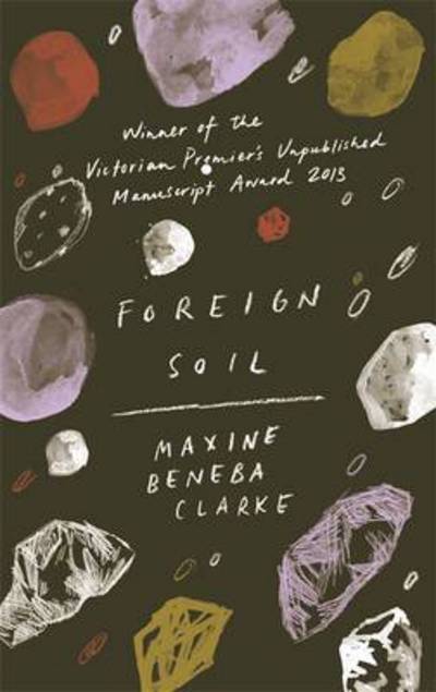 Cover for Maxine Beneba Clarke · Foreign Soil (Hardcover Book) (2016)