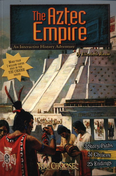 Cover for Elizabeth Raum · The Aztec Empire - You Choose: Historical Eras (Pocketbok) (2015)