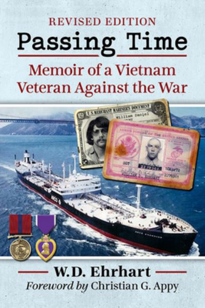 Cover for W.D. Ehrhart · Passing Time: Memoir of a Vietnam Veteran Against the War, rev. ed. (Paperback Book) [Revised edition] (2022)