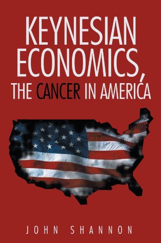 Cover for John Shannon · Keynesian Economics, the Cancer in America (Pocketbok) (2012)