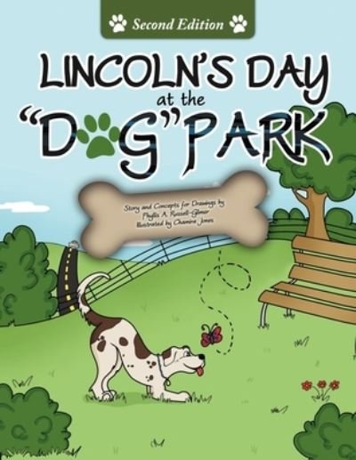 Cover for Phyllis A Russell-Gilmer · Lincoln's Day At The Dog Park Second Edition (Paperback Book) (2012)