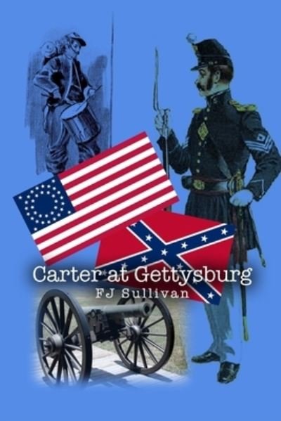 Cover for F. J. Sullivan · Carter at Gettysburg (Bok) (2020)