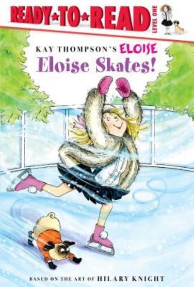 Eloise Skates! - Lisa McClatchy - Kirjat - Simon Spotlight - 9781481467490 - tiistai 27. syyskuuta 2016