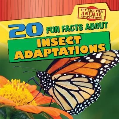 Cover for Kristen Rajczak · 20 fun facts about insect adaptations (Book) (2016)
