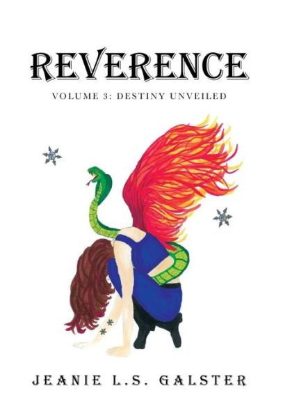 Cover for Jeanie L. S. Galster · Reverence: Volume 3: Destiny Unveiled (Hardcover Book) (2013)