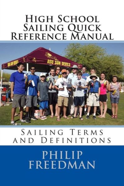 Cover for Philip Freedman · High School Sailing Quick Reference Manual (Paperback Book) (2013)