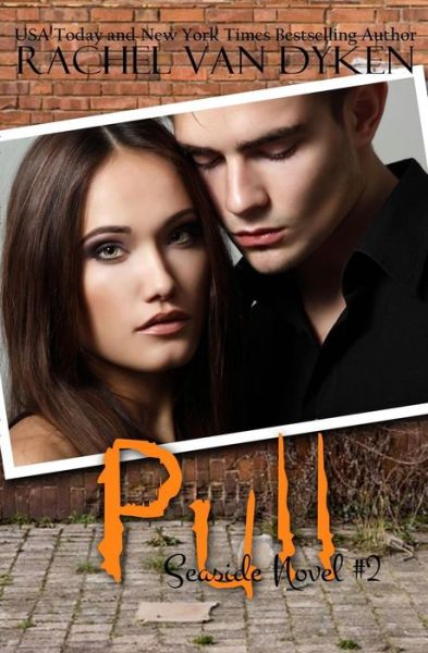 Cover for Rachel Van Dyken · Pull (Paperback Book) (2013)