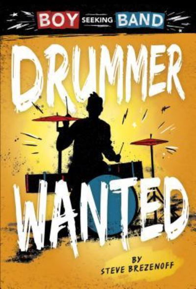 Cover for Steve Brezenoff · Drummer Wanted (Hardcover Book) (2017)