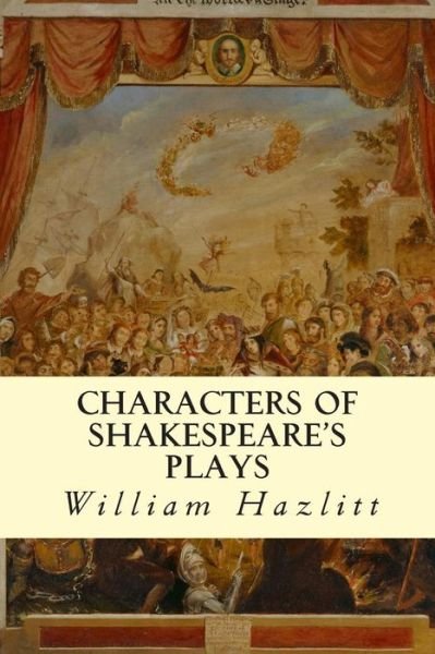 Cover for William Hazlitt · Characters of Shakespeare's Plays (Paperback Book) (2014)