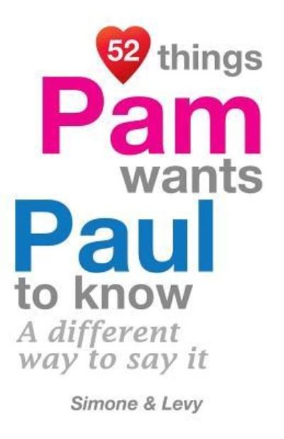 Cover for Simone · 52 Things Pam Wants Paul To Know (Taschenbuch) (2014)