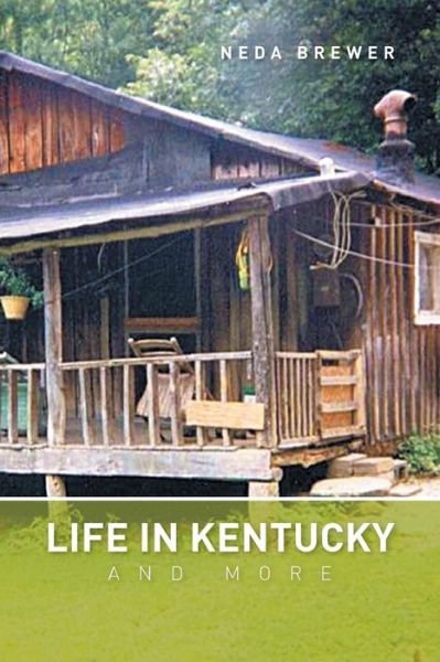 Cover for Neda Brewer · Life in Kentucky and more (Paperback Book) (2015)