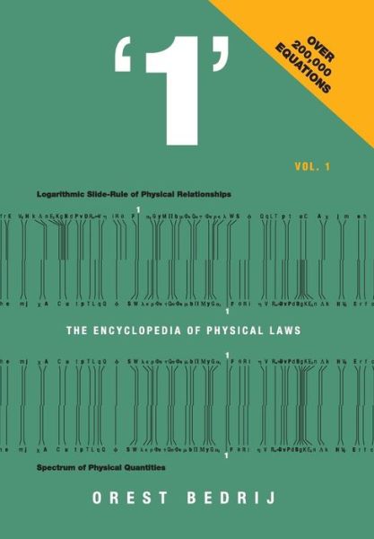 Cover for Orest Bedrij · '1' the Encyclopedia of Physical Laws Vol. 1 (Hardcover Book) (2016)