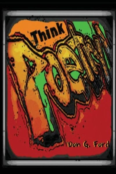 Mr Don G Ford · Think Poetry (Paperback Book) (2015)