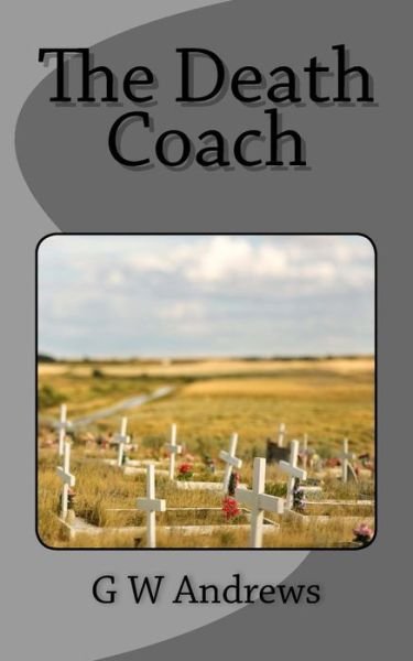 Cover for G W Andrews · The Death Coach (Paperback Bog) (2016)