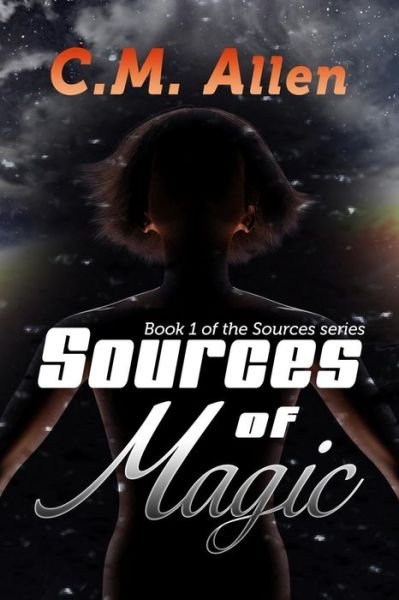 Cover for C M Allen · Sources of Magic (Taschenbuch) (2016)