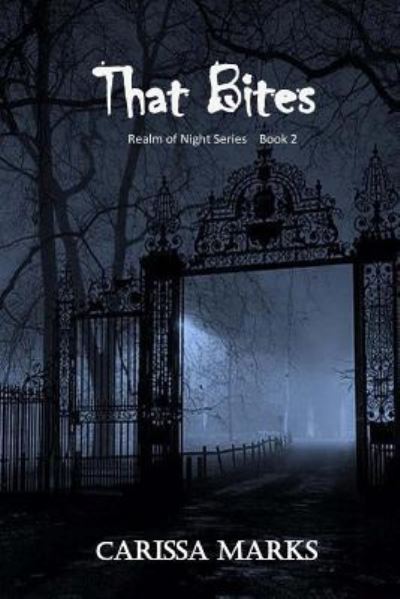 Cover for Carissa Marks · That Bites (Paperback Book) (2016)