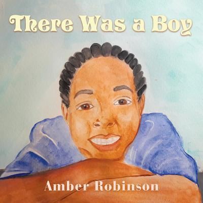 Cover for Amber Robinson · There Was a Boy (Paperback Book) (2017)