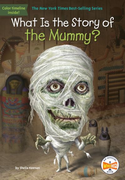 Cover for Sheila Keenan · What Is the Story of the Mummy? (Hardcover Book) (2021)