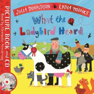 Cover for Julia Donaldson · What the Ladybird Heard - What the Ladybird Heard (Buch) (2021)