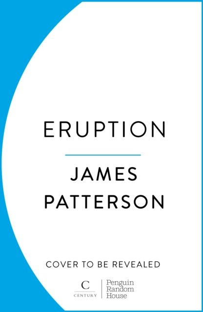 Cover for James Patterson · Eruption (Hardcover bog) (2024)