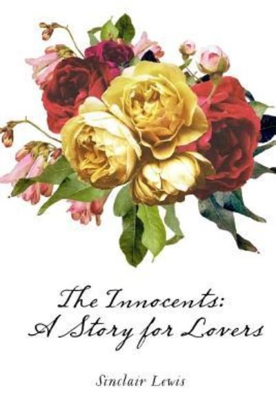 Cover for Sinclair Lewis · The Innocents (Paperback Bog) (2016)