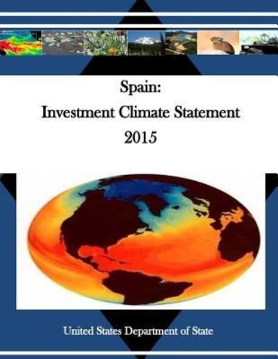 Cover for United States Department of State · Spain Investment Climate Statement 2015 (Paperback Book) (2016)