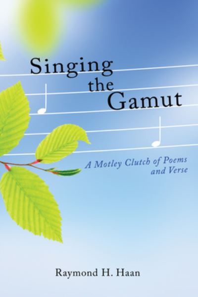 Cover for Raymond H Haan · Singing the Gamut (Taschenbuch) (2019)