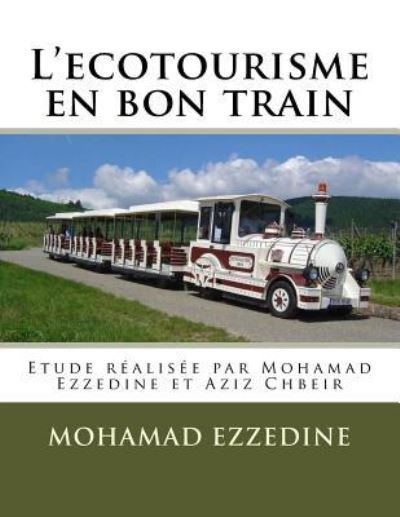 Cover for Mohamad Ezzedine · L'ecotourisme en bon train (Paperback Book) (2016)