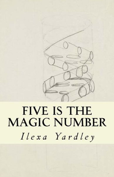 Cover for Ilexa Yardley · Five is the Magic Number (Pocketbok) (2016)