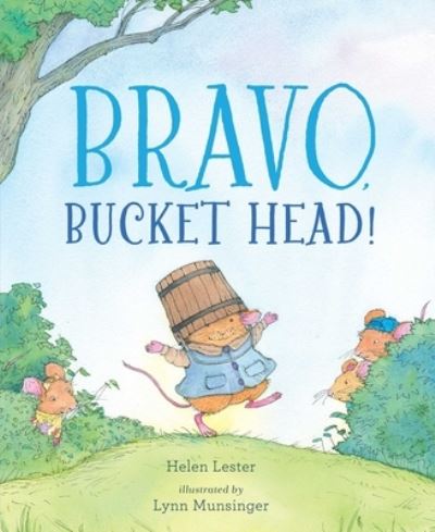 Cover for Helen Lester · Bravo, Bucket Head! (N/A) (2022)