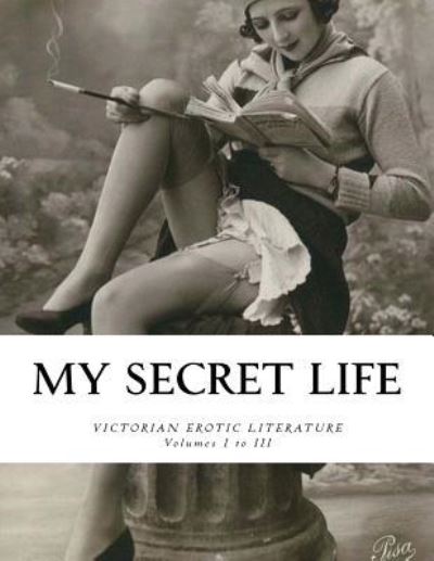 Cover for Anonymous Author · My Secret Life (Paperback Book) (2016)