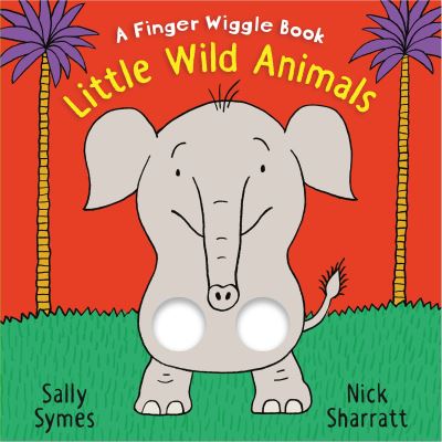 Cover for Sally Symes · Little Wild Animals (Book) (2022)