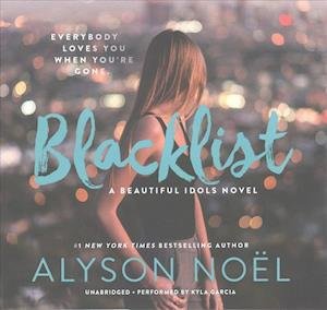 Blacklist - Alyson Noel - Musik - Katherine Tegen Books - 9781538411490 - 4. april 2017