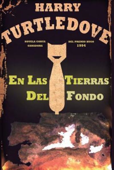 Cover for Harry Turtledove · En Las Tierras del Fondo (Paperback Book) (2016)