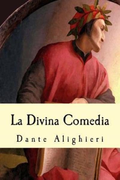 Cover for Dante Alighieri · La Divina Comedia (Taschenbuch) (2016)