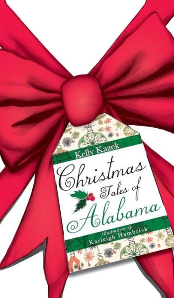 Cover for Kelly Kazek · Christmas Tales of Alabama (Hardcover Book) (2011)