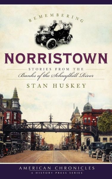 Cover for Stan Huskey · Remembering Norristown (Hardcover Book) (2009)