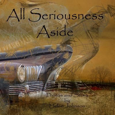 Cover for Helen Johnson · All Seriousness Aside (Pocketbok) (2017)