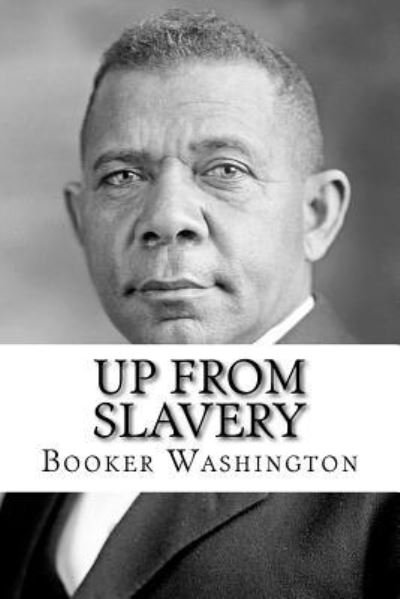 Cover for Booker T Washington · Up From Slavery (Paperback Book) (2017)