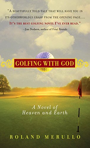 Cover for Roland Merullo · Golfing with God: A Novel of Heaven and Earth (Paperback Bog) [English Language edition] (2007)