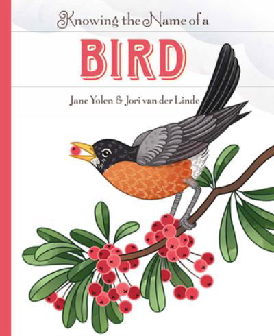 Cover for Jane Yolen · Knowing the Name of a Bird (Inbunden Bok) (2020)