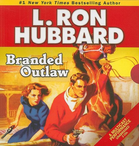 Cover for L. Ron Hubbard · Branded Outlaw (Audiobook (CD)) [English And English edition] (2008)