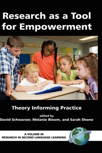 Research As a Tool for Empowerment: Theory Informing Practice (Research in Second Language Learning) - Et Al David Schwarzer (Editor) - Bøger - IAP - Information Age Publishing Inc. - 9781593113490 - 1. februar 2006