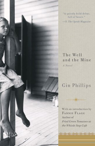 The Well and the Mine - Gin Phillips - Livros - Riverhead Trade - 9781594484490 - 8 de abril de 2009