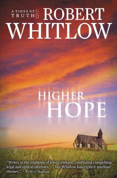 Cover for Robert Whitlow · Higher Hope: Tides of Truth, Book 2 - Tides of Truth (Taschenbuch) (2009)