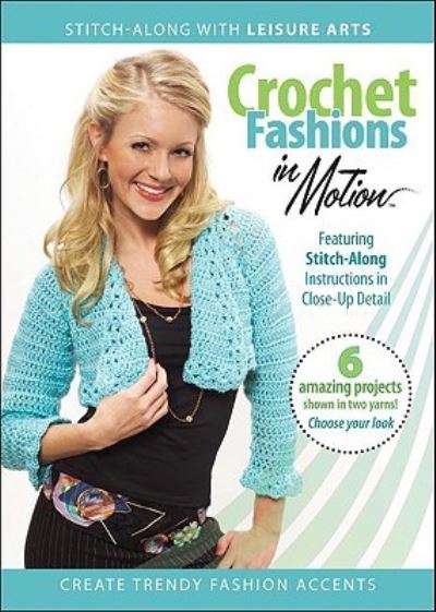 Cover for Leisure Arts · Crochet Fashions in Motion (DVD) (2005)