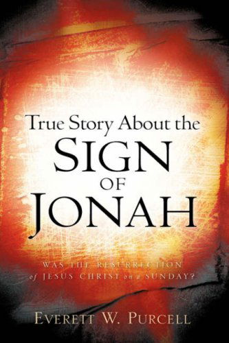 Cover for Everett W. Purcell · True Story About the Sign of Jonah (Paperback Book) (2007)
